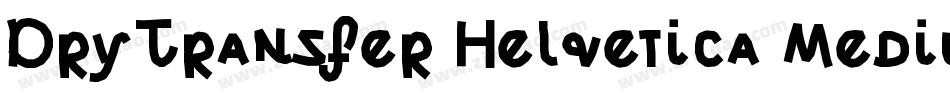 DryTransfer Helvetica Medium Caps字体转换